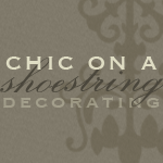 Chic on a Shoestring Decorating