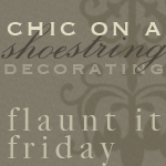 Chic on a Shoestring
Decorating