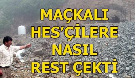 Makaldan HES firmalarna rest!