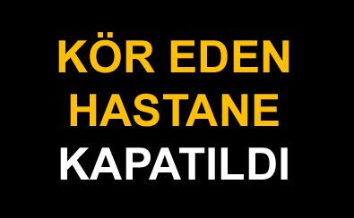 Kr eden hastane kapatld