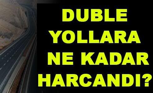 DUBLE YOLLARA NE KADAR HARCANDI