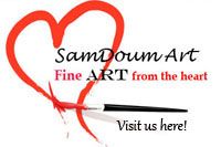 The SamDoum Art Store! Fine Art from the Heart!